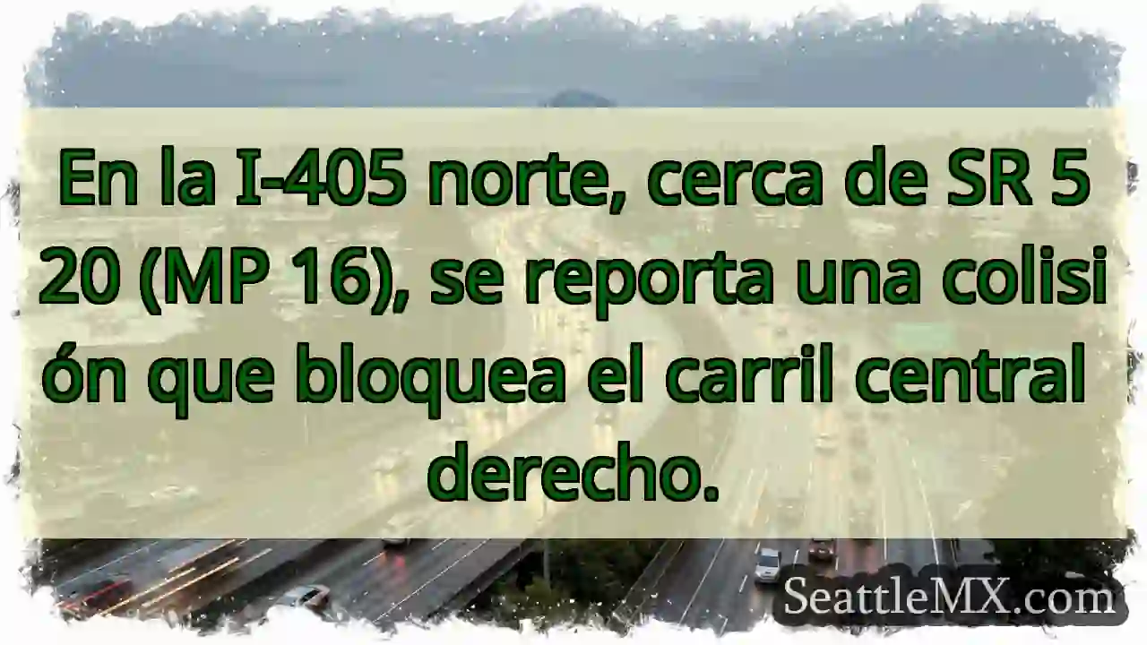 🚨Colisión I-405 N! Carril central bloqueado.