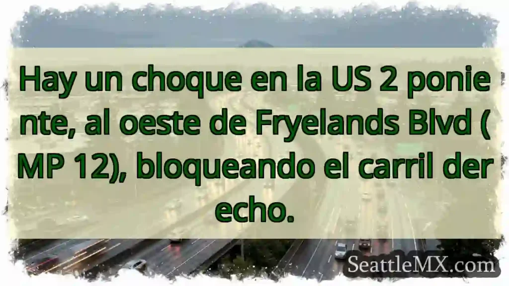 Choque US 2 poniente. ¡Cuidado! ⚠️
