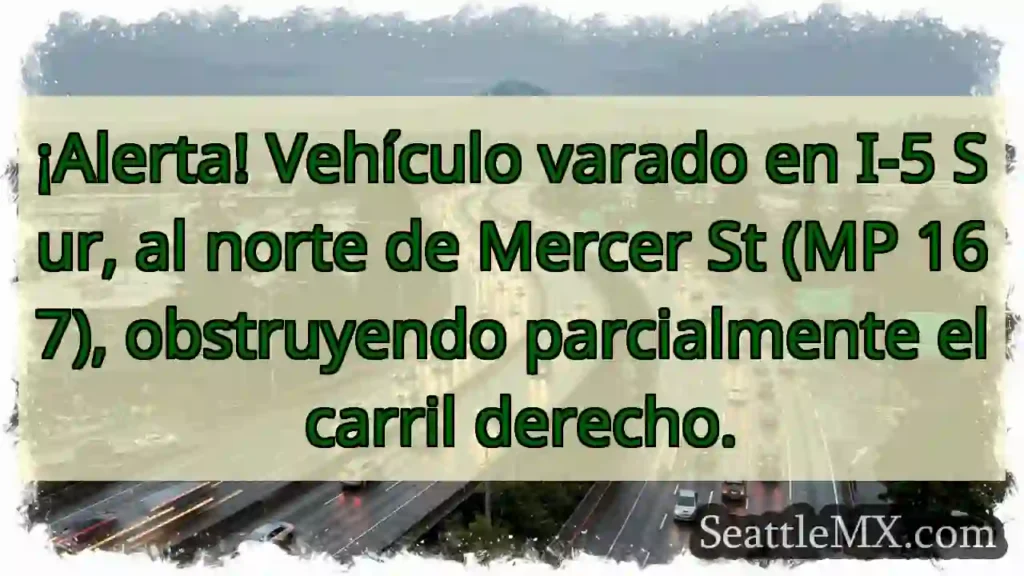 ¡Vehículo atascado! I-5 Sur, MP 167.