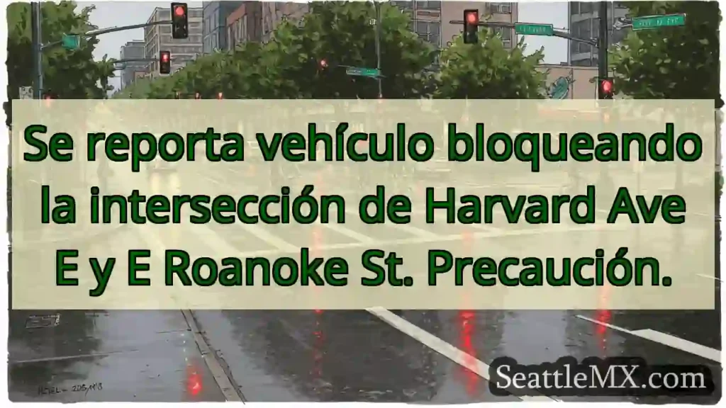 ¡Cuidado! Bloqueo en Harvard y Roanoke.