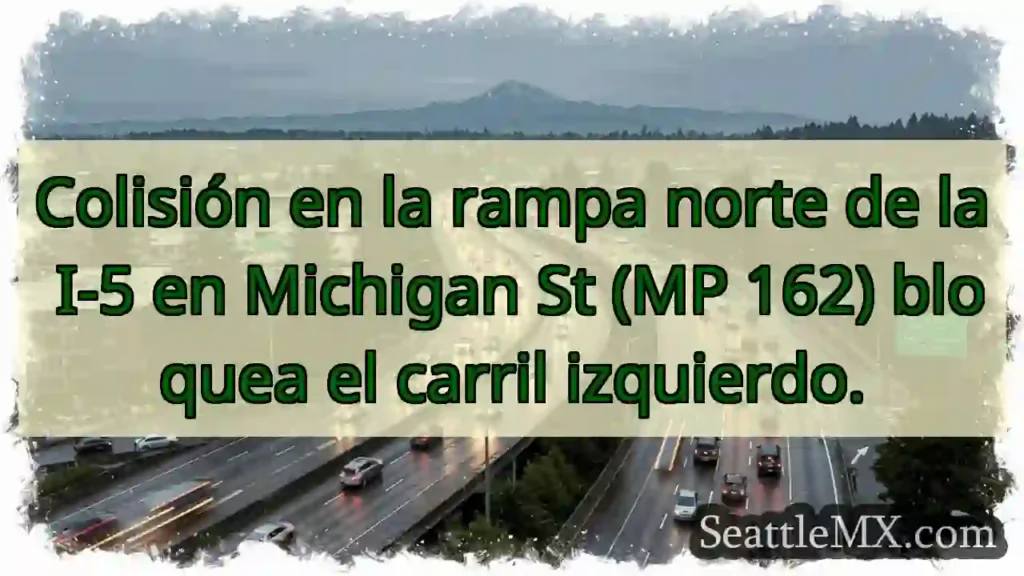 ¡Atención! I-5 Norte: Carril Izquierdo Bloqueado