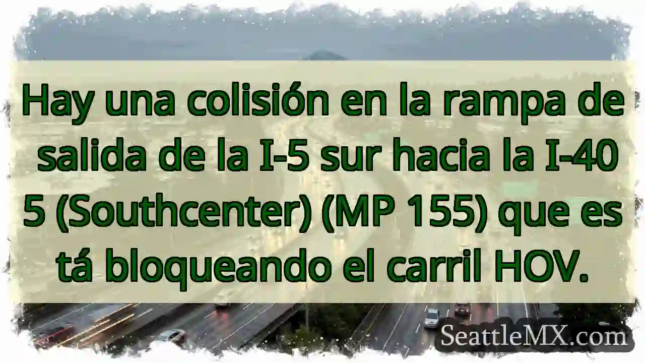 Colisión I-5 S / I-405: Carril HOV bloqueado
