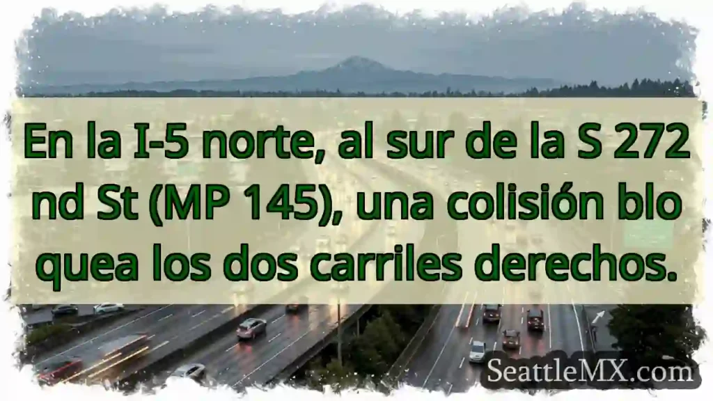 ¡Accidente I-5! Carriles bloqueados ⬇️