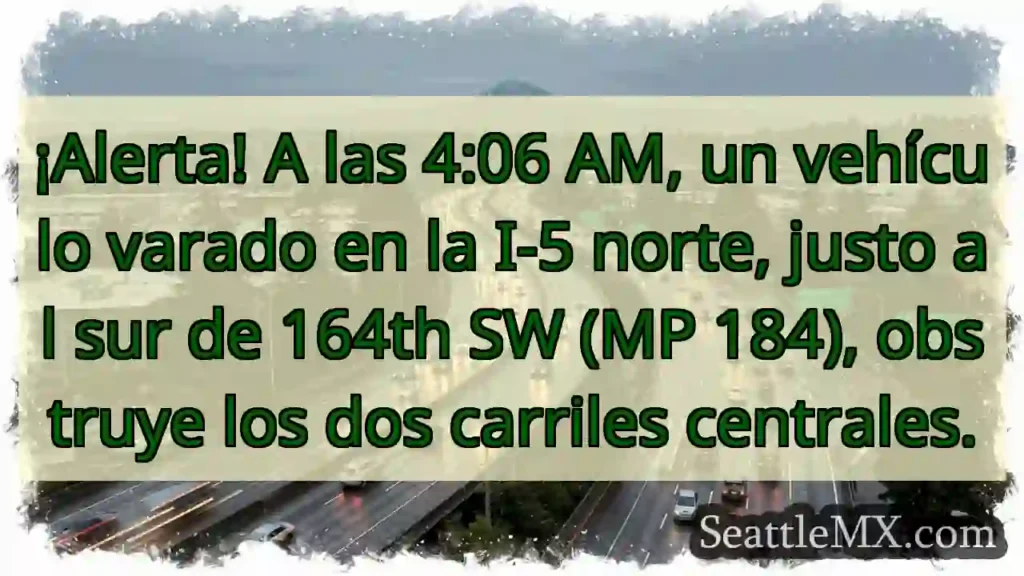 ¡Vehículo varado! I-5 Norte, MP 184. ¡Cuidado!