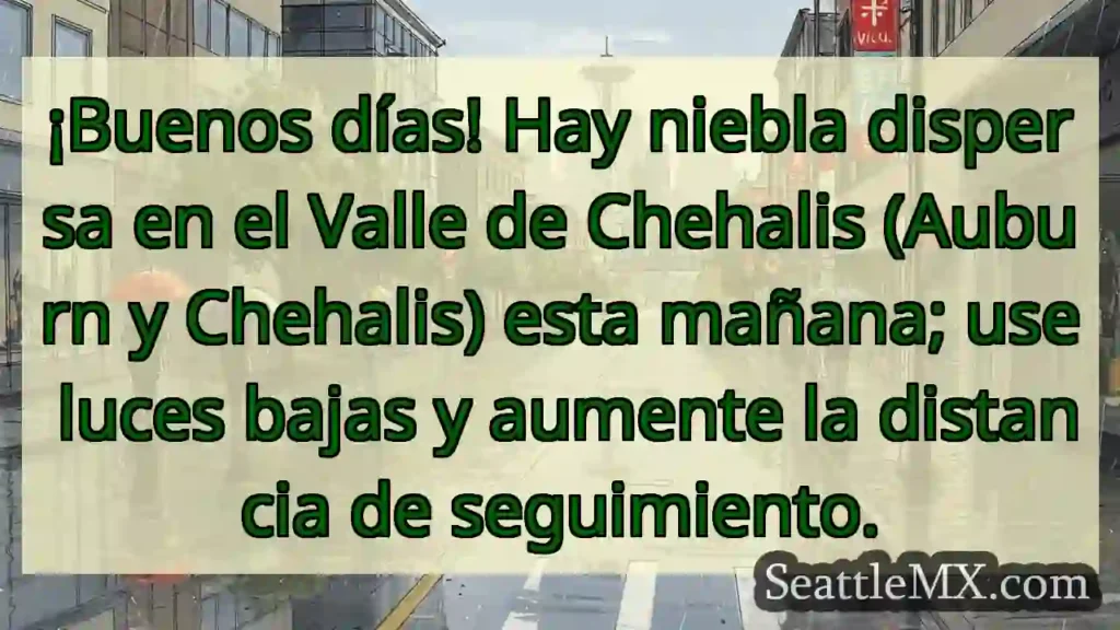 Niebla en el Valle. ¡Luces bajas y distancia!