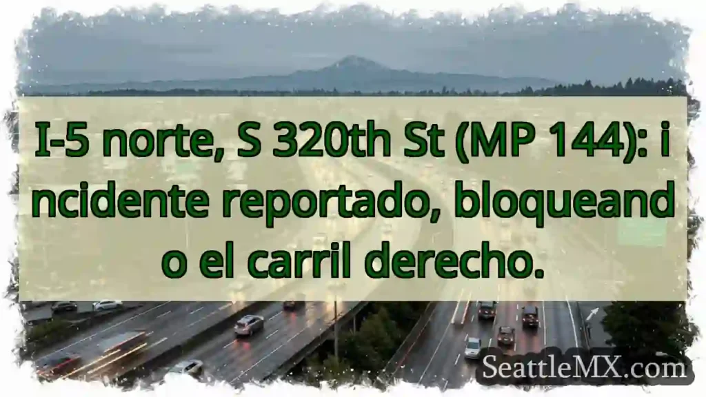¡Atención! I-5 N: Bloqueo de carril.