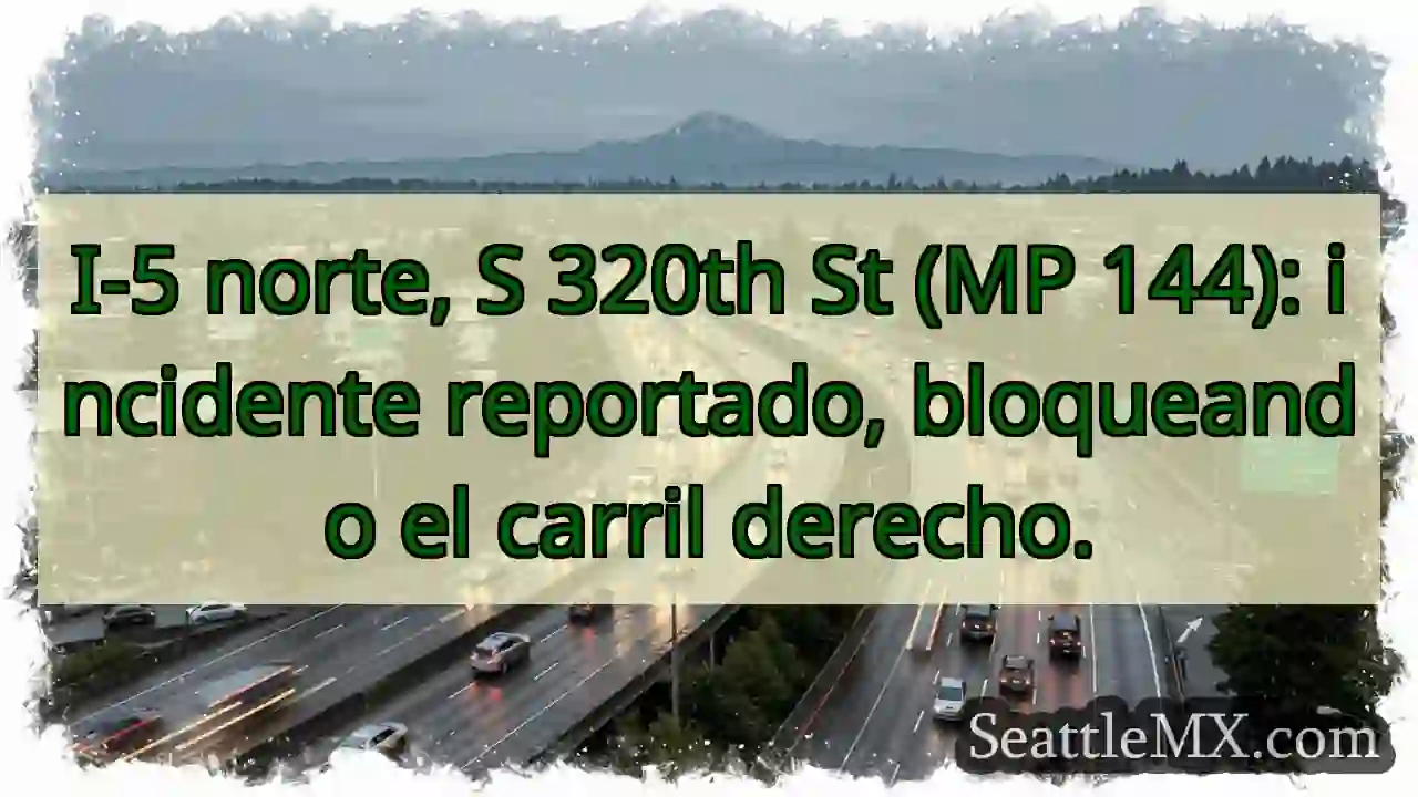 ¡Atención! I-5 N: Bloqueo de carril.