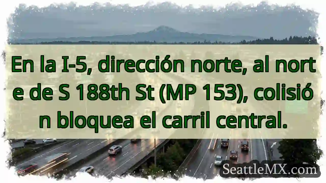 ¡Accidente I-5! Carril central bloqueado.
