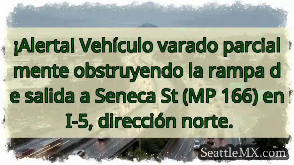 ¡Vehículo atascado! Salida Seneca St bloqueada.