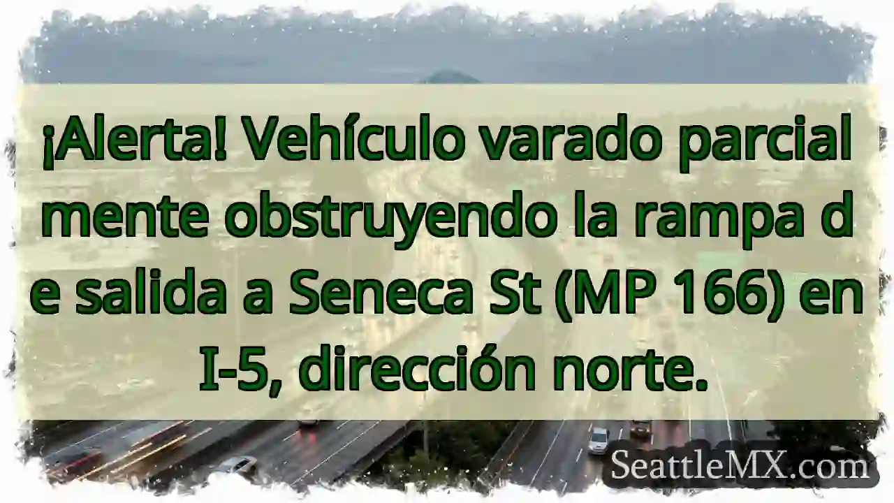 ¡Vehículo atascado! Salida Seneca St bloqueada.