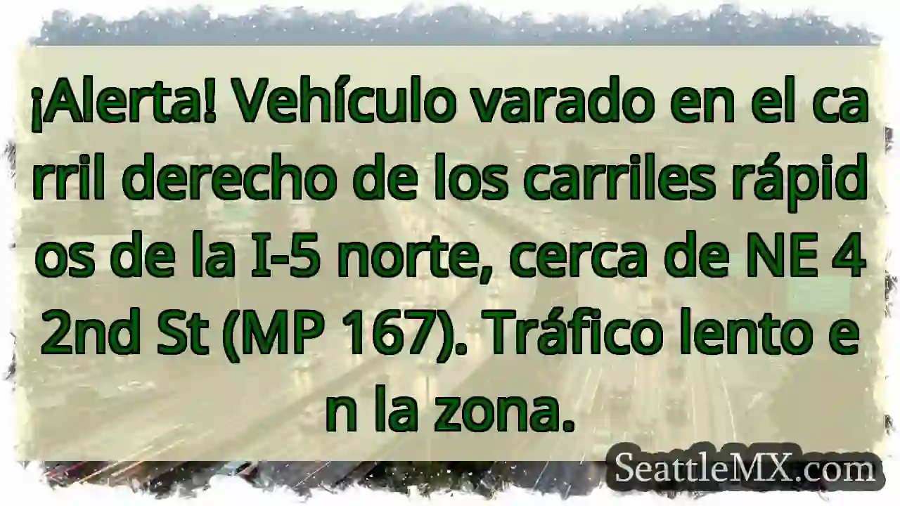 ¡Vehículo atascado! I-5 Norte, MP 167
