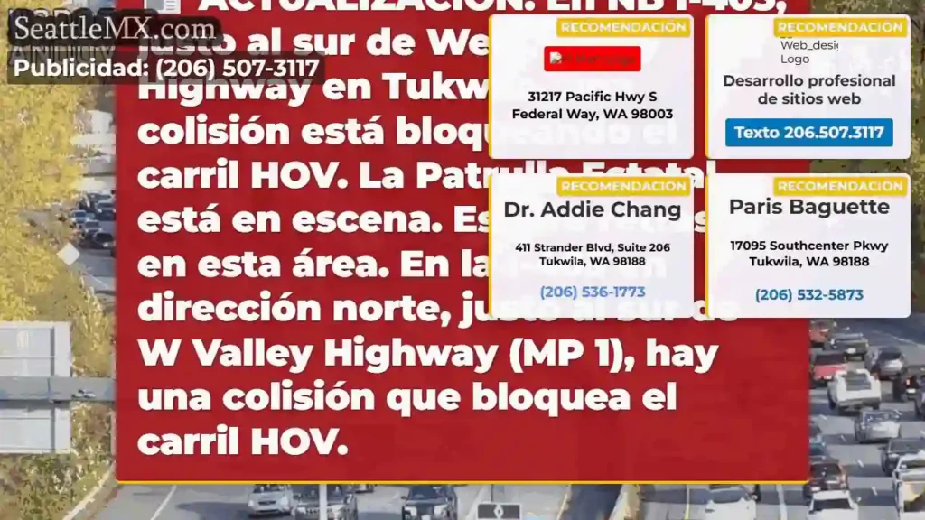 ACTUALIZACIÓN: En NB I-405, justo al sur de West