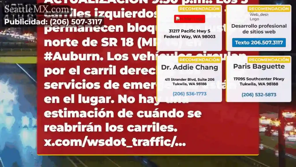 AUTORIZADO: Los carriles NB SR 167 han reabierto