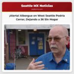 Albergue Nocturno en West Seattle Lucha por su Supervivencia Cierre Afectaría a 36 Personas