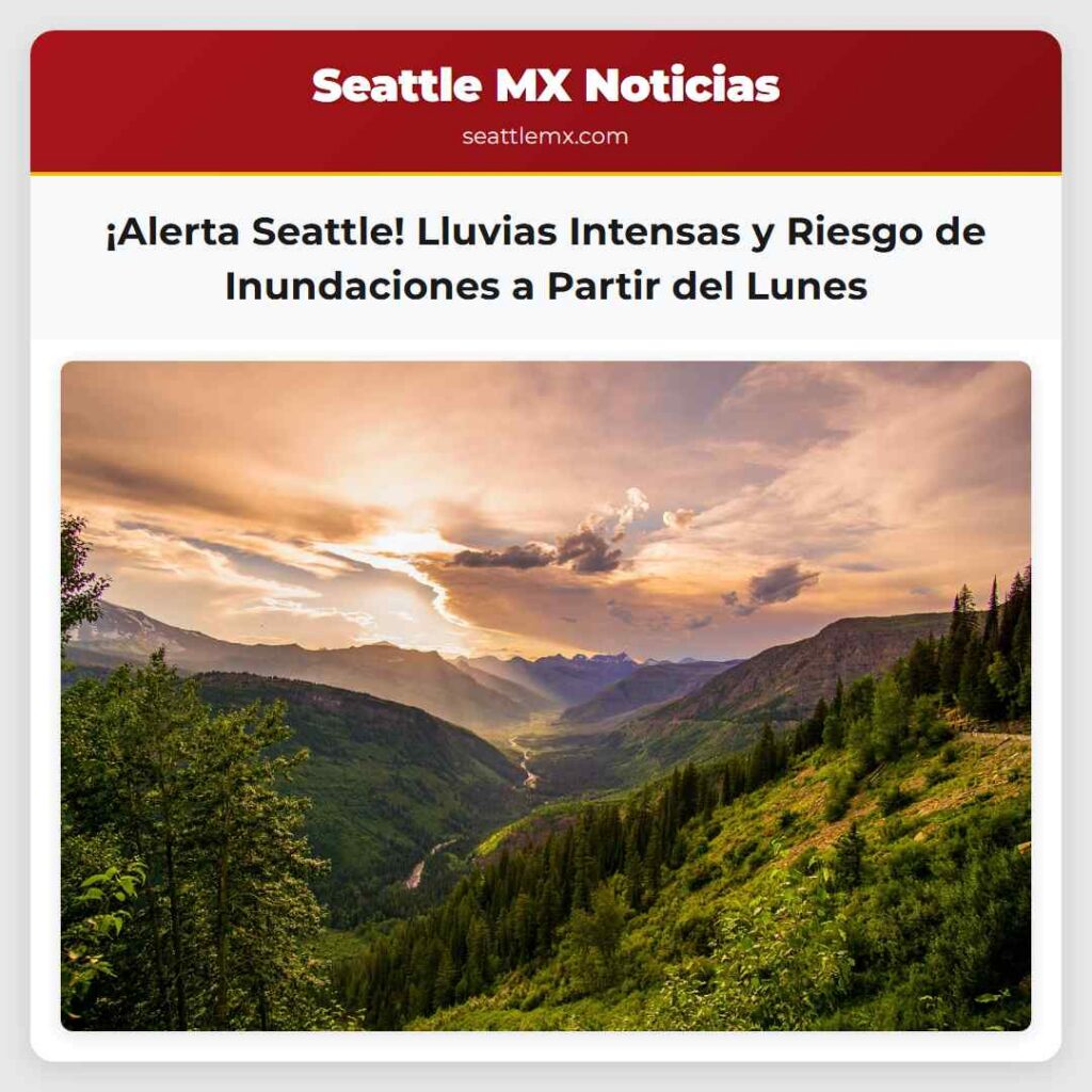 ¡Alerta Seattle! Lluvias Intensas y Riesgo de