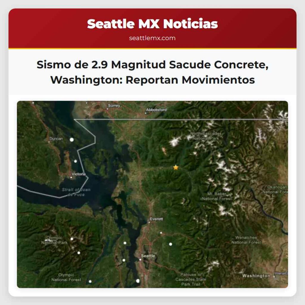Sismo de 2.9 Magnitud Sacude Concrete,