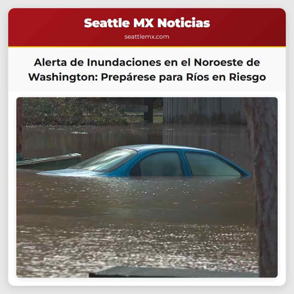 Alerta de Inundaciones en el Noroeste de