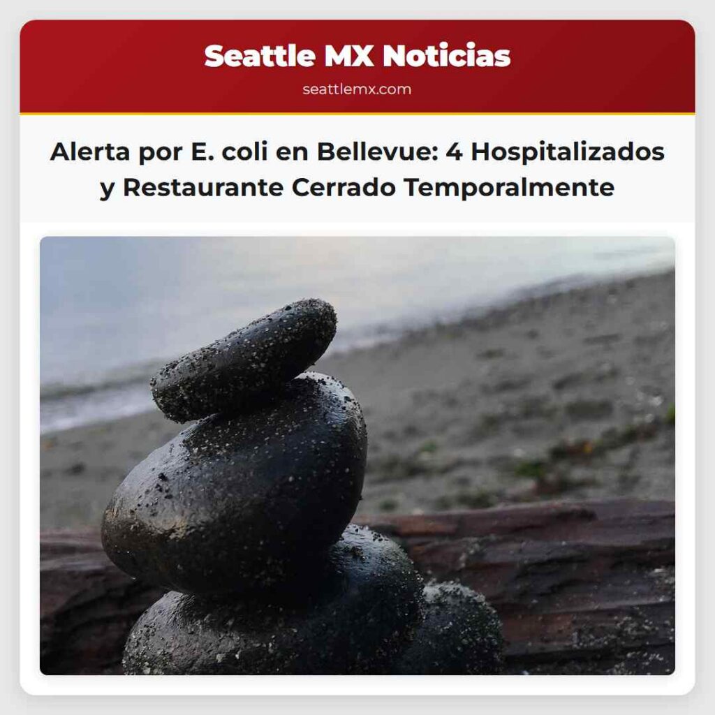 Alerta por E. coli en Bellevue: 4 Hospitalizados