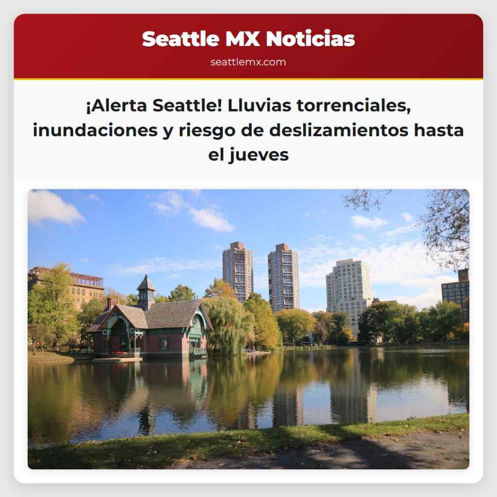 ¡Alerta Seattle! Lluvias torrenciales,