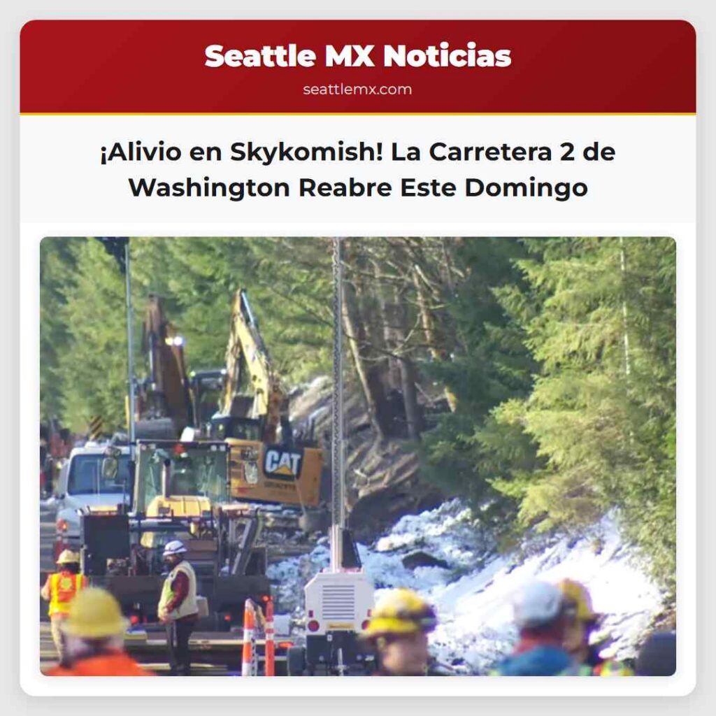 ¡Alivio en Skykomish! La Carretera 2 de