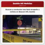 Buscan a conductor tras atropello mortal a ciclista en Beacon Hill