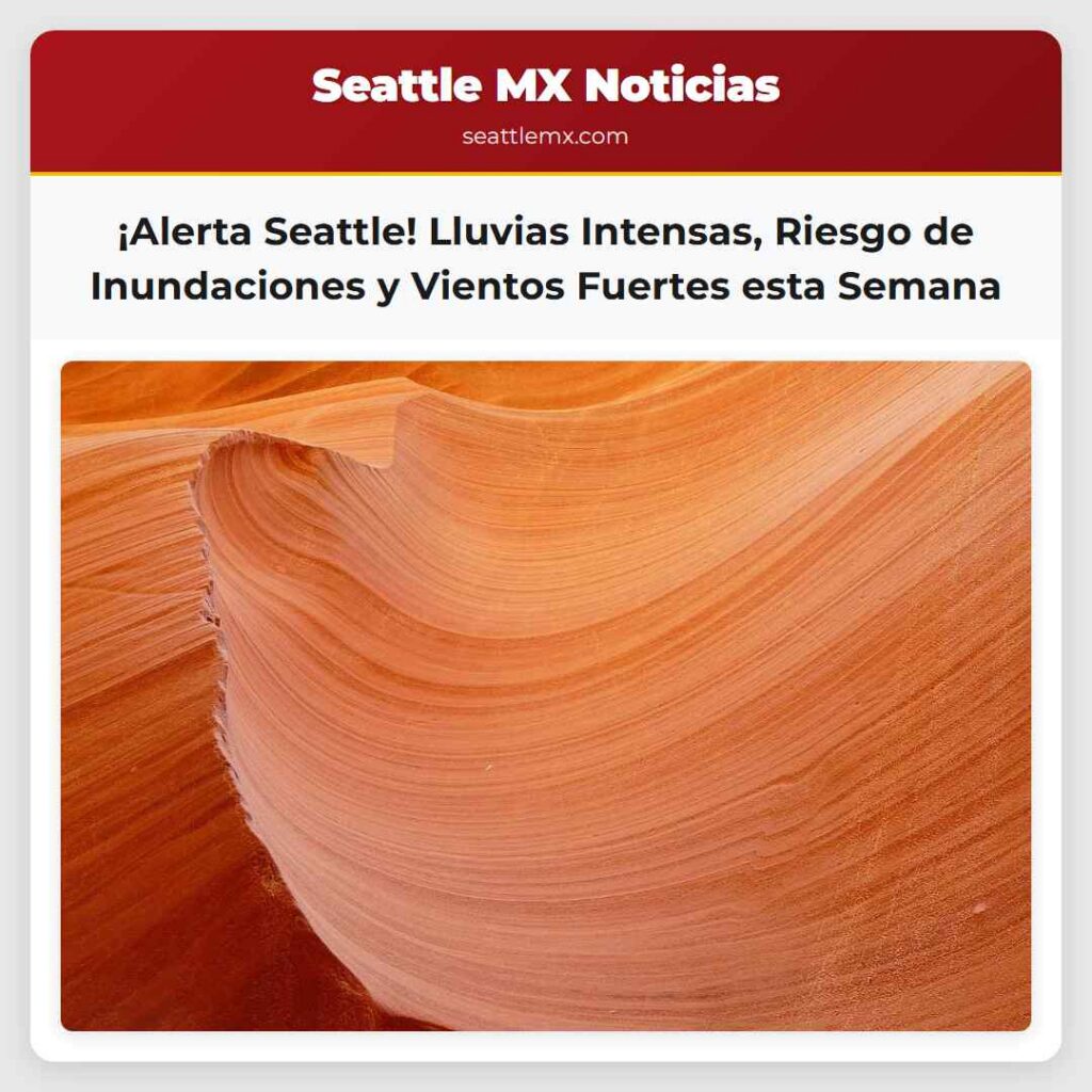 Noticias De Seattle 6 ¡Alerta Seattle! Lluvias Intensas, Riesgo de