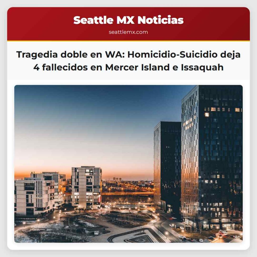 Tragedia doble en WA: Homicidio-Suicidio deja 4