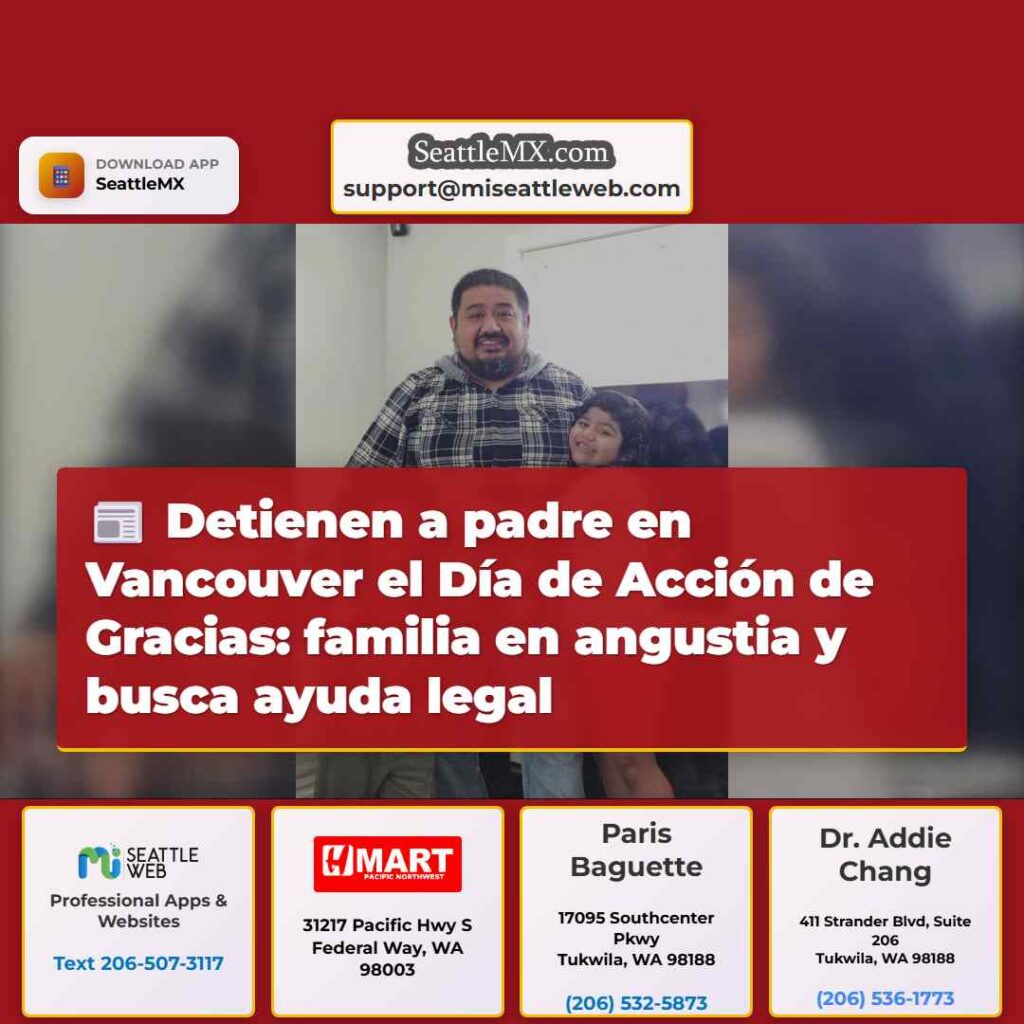 Detienen a padre en Vancouver el Día de Acción de