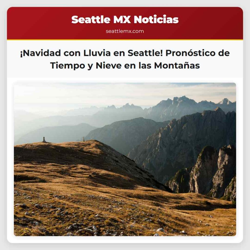 ¡Navidad con Lluvia en Seattle! Pronóstico de