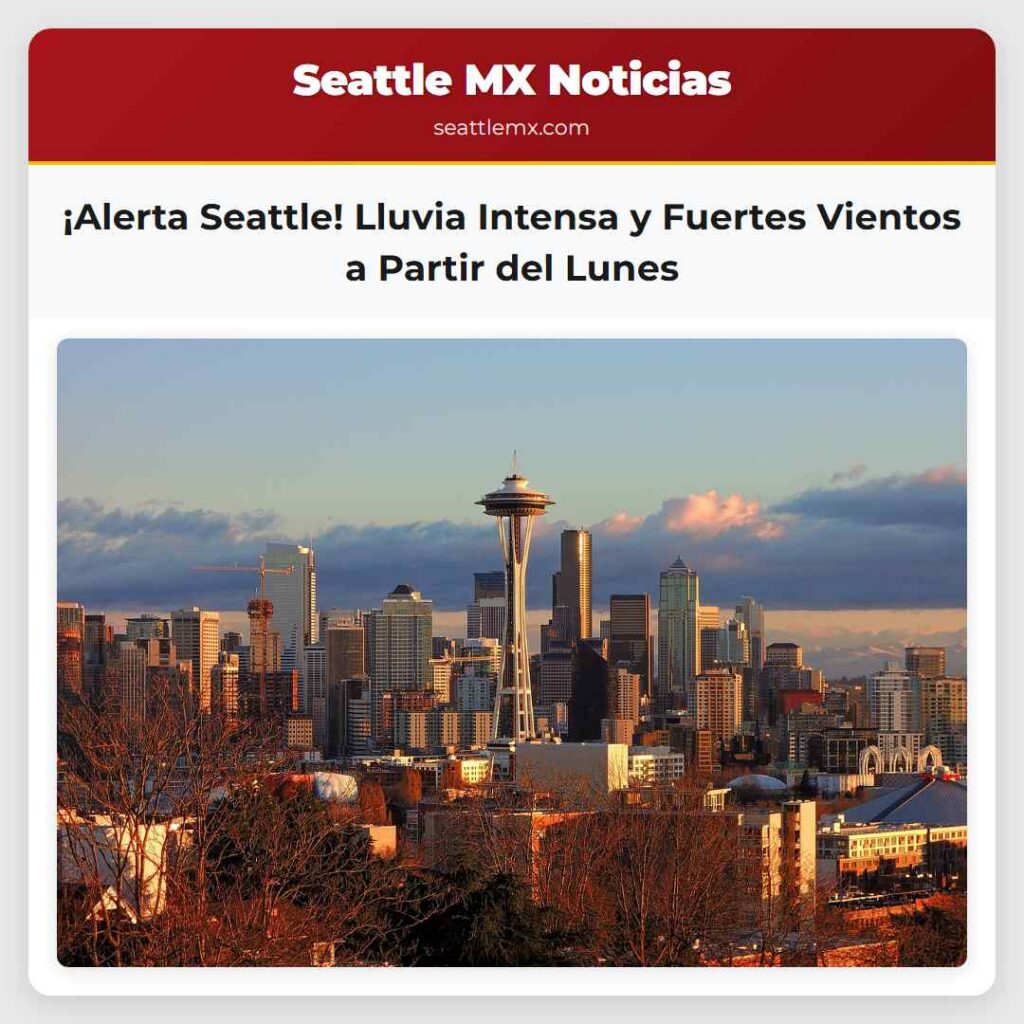 ¡Alerta Seattle! Lluvia Intensa y Fuertes Vientos