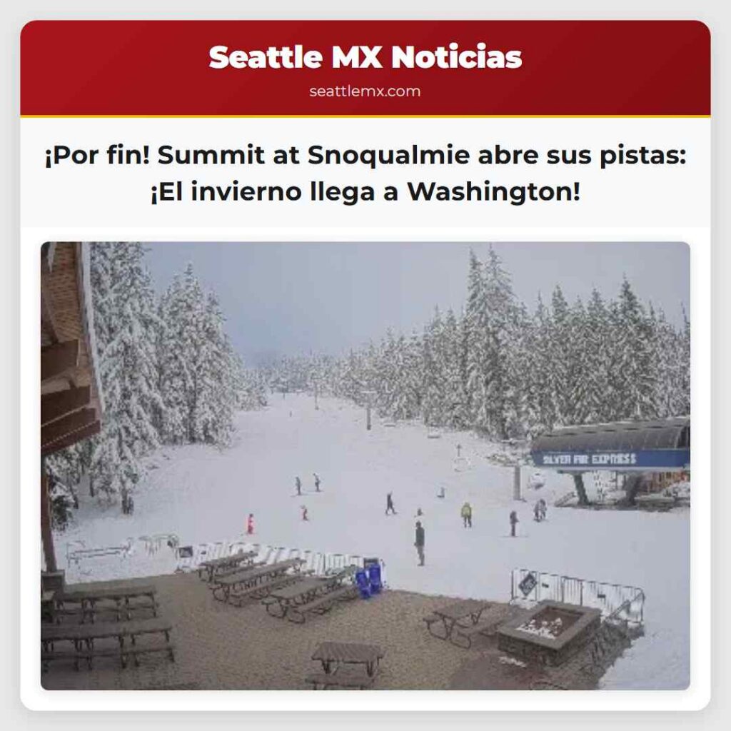 ¡Por fin! Summit at Snoqualmie abre sus pistas: