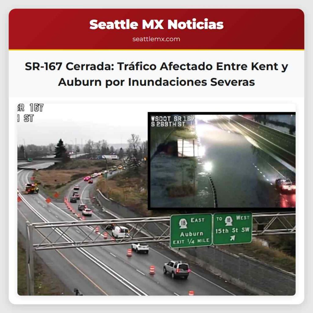 SR-167 Cerrada: Tráfico Afectado Entre Kent y