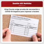 Condado de King exige prueba de vacunación o prueba negativa de COVID-19 en locales de entretenimiento