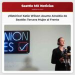 Katie Wilson Asume la Alcaldía de Seattle La Tercera Mujer en Liderar la Ciudad