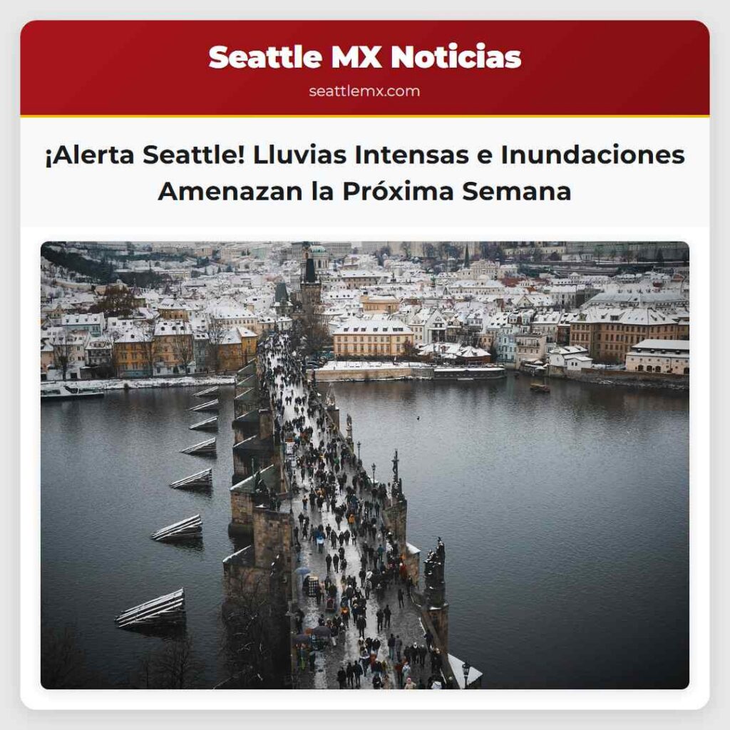 ¡Alerta Seattle! Lluvias Intensas e Inundaciones
