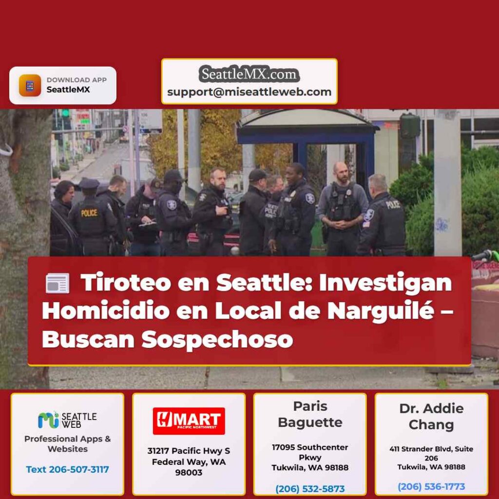 Tiroteo en Seattle: Investigan Homicidio en Local
