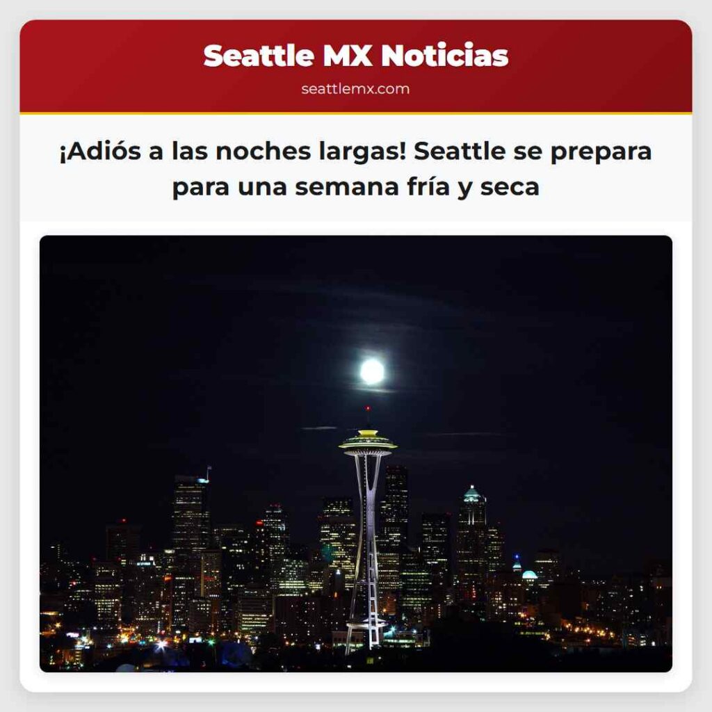 ¡Adiós a las noches largas! Seattle se prepara