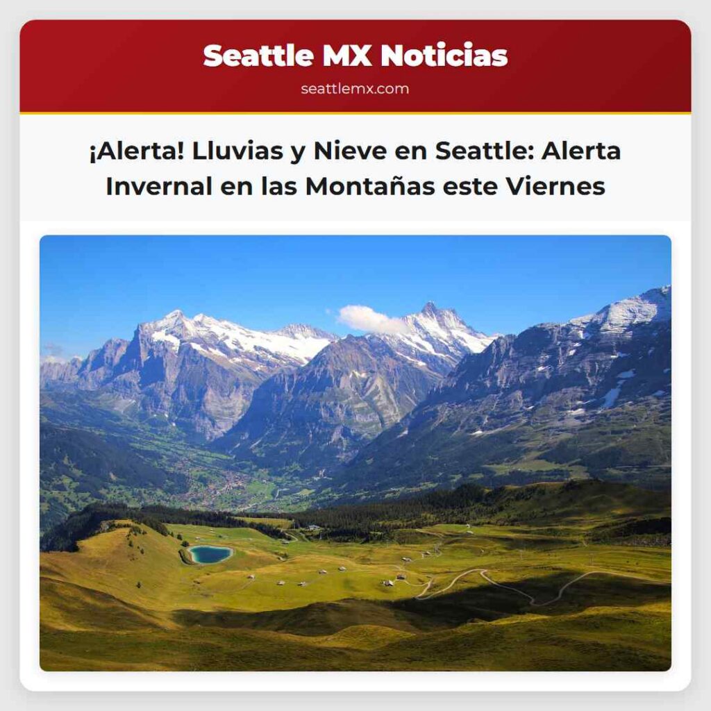 ¡Alerta! Lluvias y Nieve en Seattle: Alerta