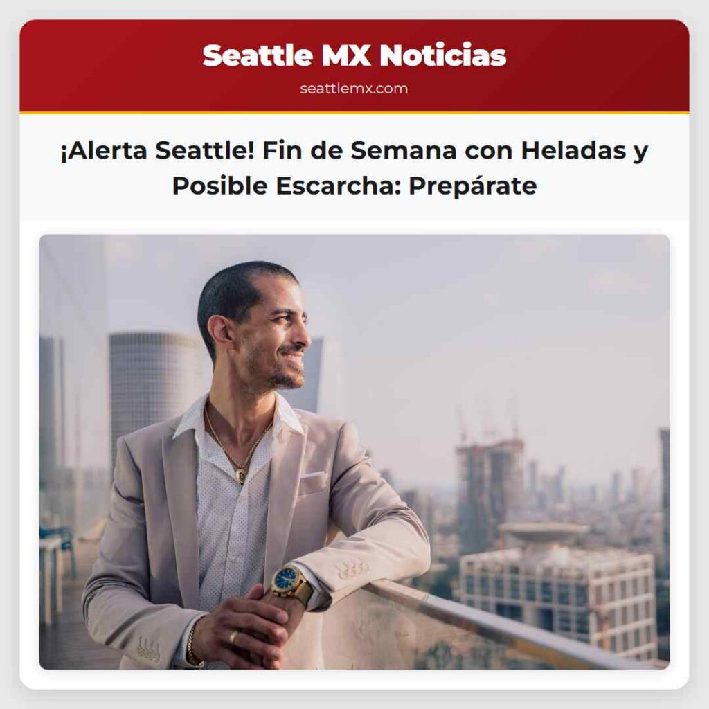 ¡Alerta Seattle! Fin de Semana con Heladas y