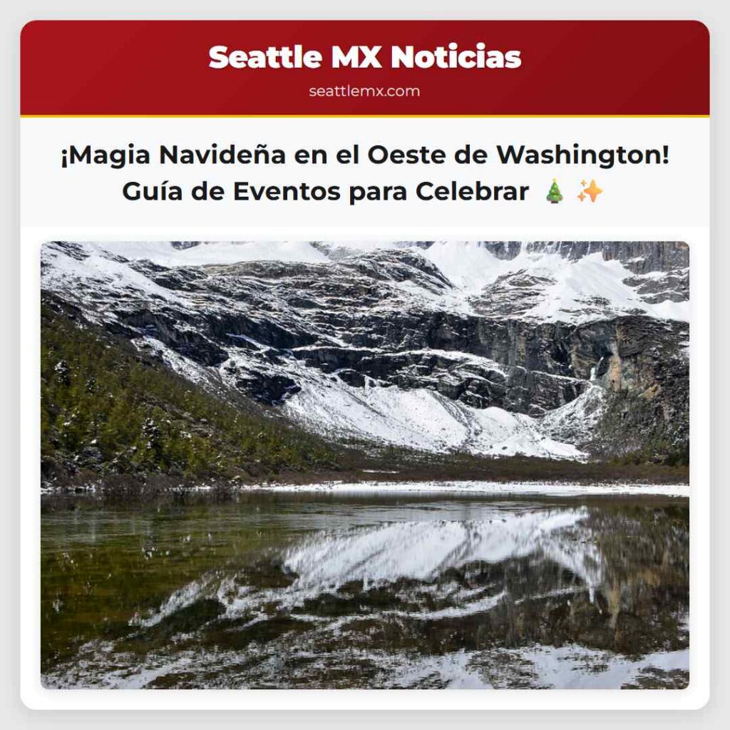 ¡Magia Navideña en el Oeste de Washington! Guía