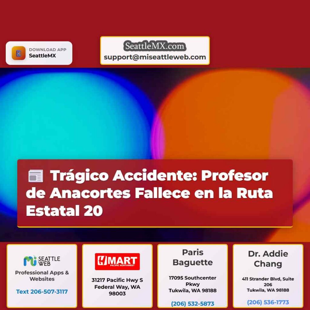 Noticias De Seattle 5 Trágico Accidente: Profesor de Anacortes Fallece