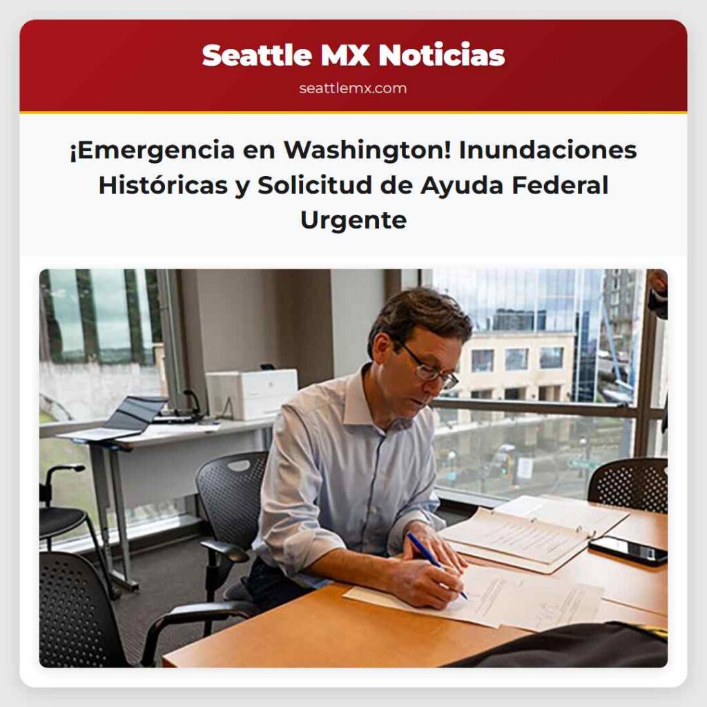 ¡Emergencia en Washington! Inundaciones