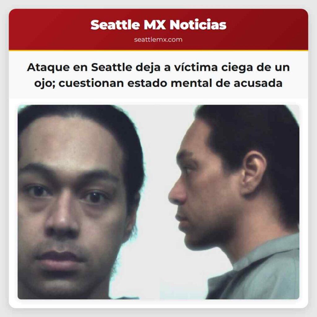 Ataque en Seattle deja a víctima ciega de un ojo;