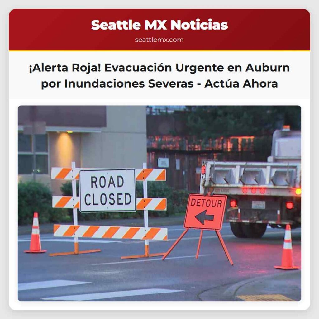 ¡Alerta Roja! Evacuación Urgente en Auburn por