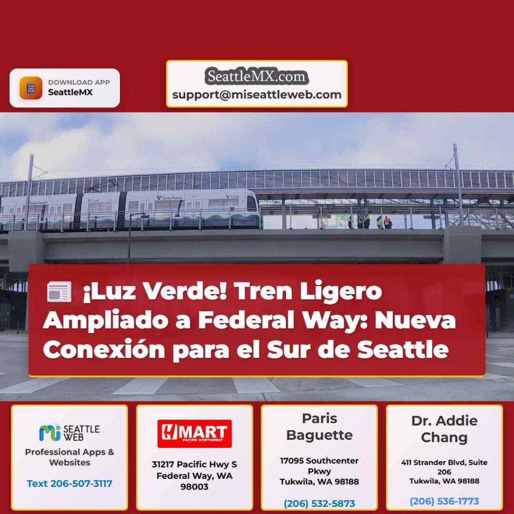 ¡Luz Verde! Tren Ligero Ampliado a Federal Way: