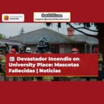 Incendio Devastador en University Place Deja Decenas de Mascotas Sin Vida
