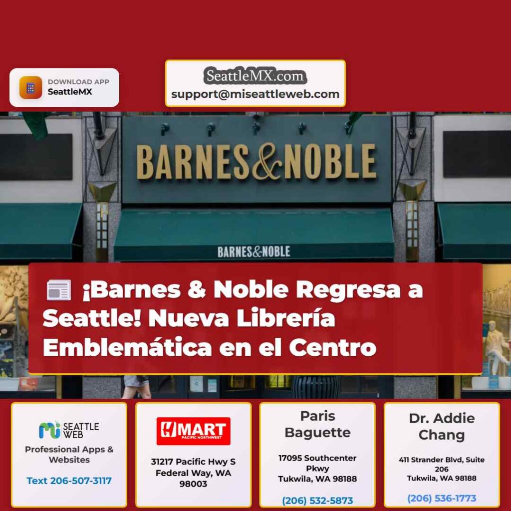 ¡Barnes & Noble Regresa a Seattle! Nueva Librería