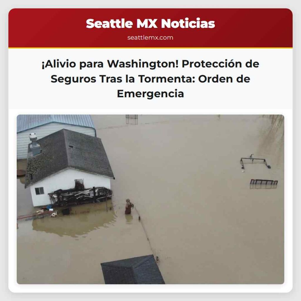 ¡Alivio para Washington! Protección de Seguros