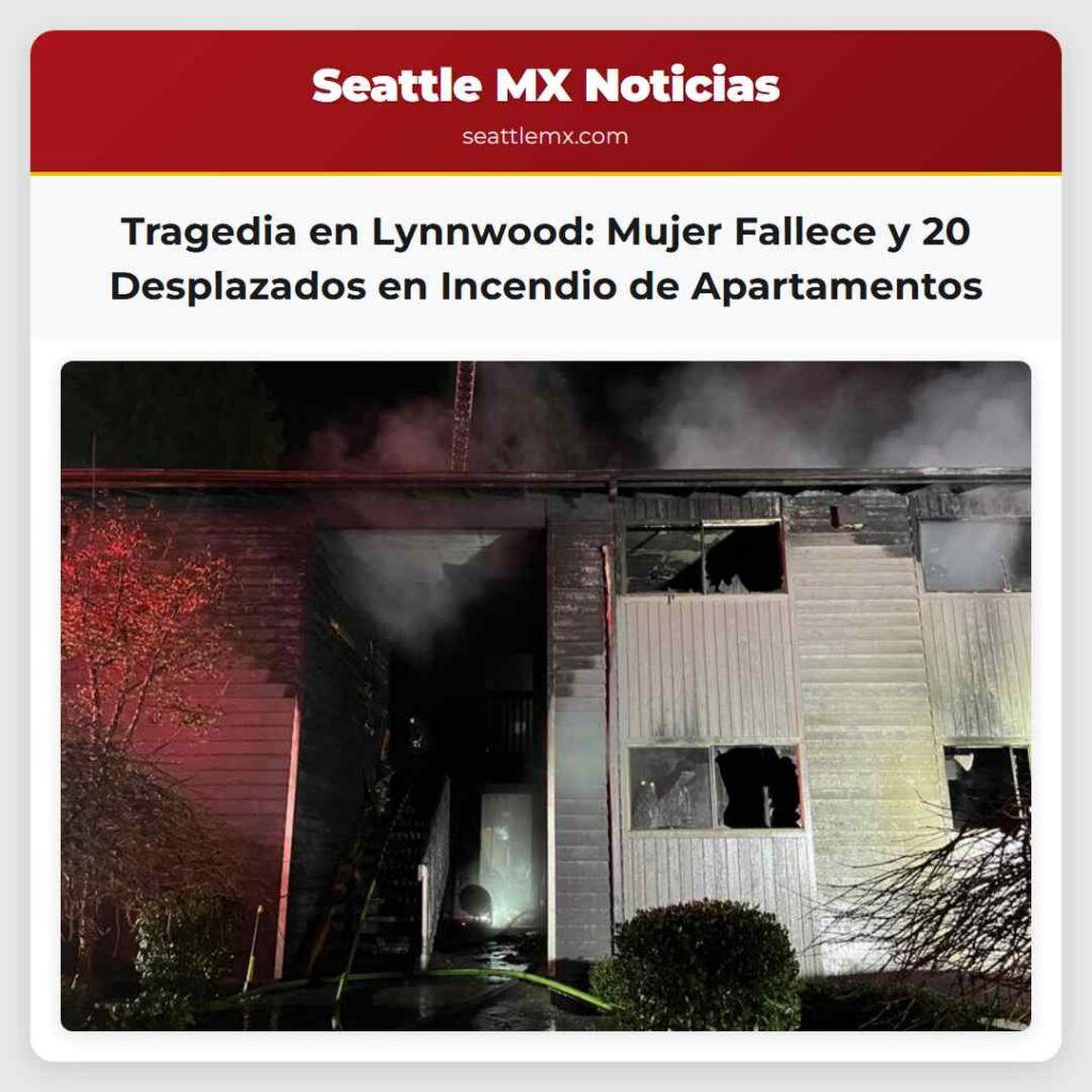 Tragedia en Lynnwood: Mujer Fallece y 20