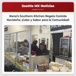 Nanas Southern Kitchen Regala Comida Navideña a la Comunidad en Kent Washington